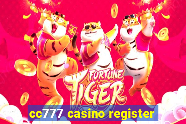 cc777 casino register